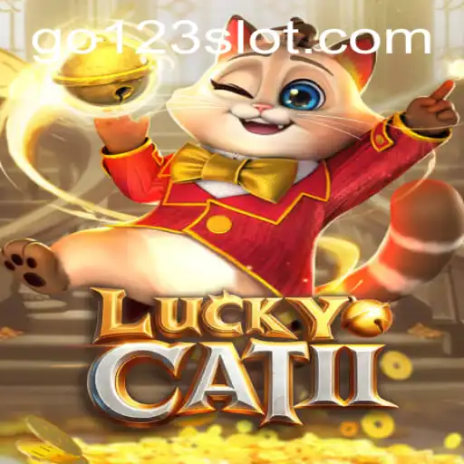 Unveiling the World of LuckyCatII: Explore the Thrilling Adventure with Go123
